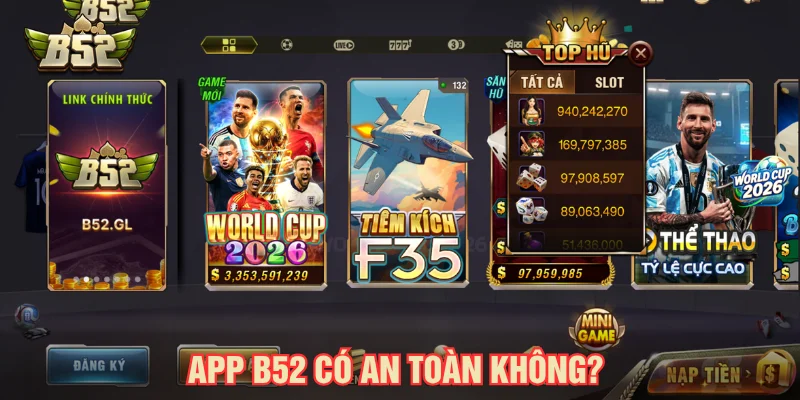 App B52 có an toàn không
